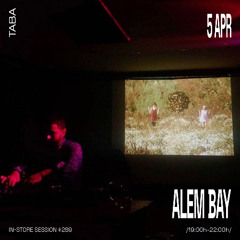 Alem Bay [in-store session #289]