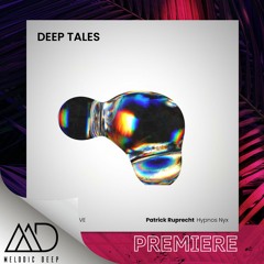 PREMIERE: Patrick Ruprecht - Hypnos Nyx (Original Mix) [DEEP TALES]