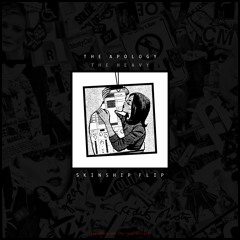The Apology - The Heavy (SKINSHIP FLIP)