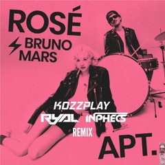 APT. (RyAL, KOZZPLAY, Inphecs Remix) FREE DOWNLOAD