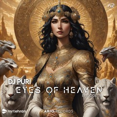 Eyes of Heaven EP76 "DJ Puri" ArioSession 147