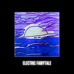 Electric Fairytale