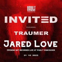 Jared Love Opening Set for Traumer @ Vault Vancouver (2023-10-31)