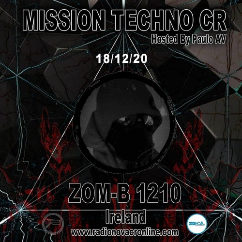ZOM-B 1210  - 4 Decks Set For Mission Techno CR hosted by Paulo AV