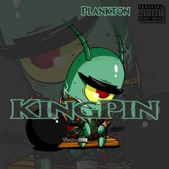Plankton  - Kingpin (Official Audio)(2025)