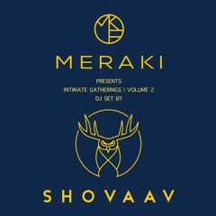Meraki | Intimate Gathering 2.0 | Closing Set