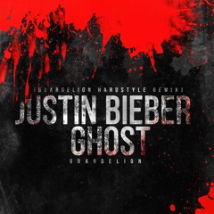 Justin Bieber - Ghost (Guardelion Hardstyle Remix)[FREE DOWNLOAD]