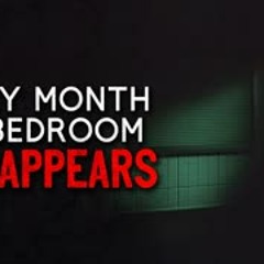 "What do I do about a disappearing room" Creepypasta
