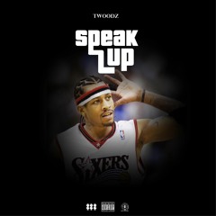Twoodz - Speak Up