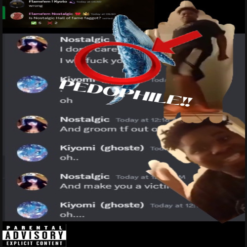 Nostalgic445 Anthem! (pedostalgic) (Nostalgic diss)