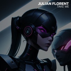 Julian Florent - Take Me