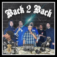 Back 2 Back ($inna, Flesh, Yogie)
