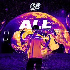 All I Want - DRoweBeatz