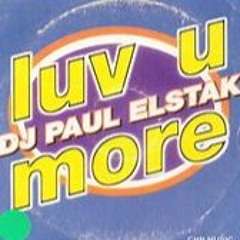 PAUL ELSTAK - LUV U MORE (SPACEY MIX) || **Full Track: COMING SOON**