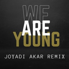 We are young - Joyadi Akar Remix