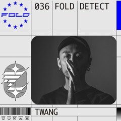 DETECT [036] - TWANG