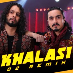Khalasi O2 Remix (Extended)
