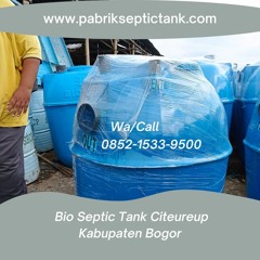 SIAP KIRIM, CALL +62 852 - 1533 - 9500, Jual Septic Tank Biofil Melayani Citeureup  Bogor