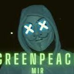 M I R - GREENPEACE