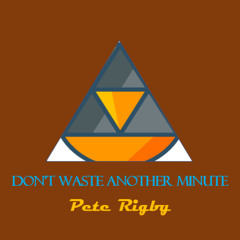 Don't Waste Another Minute
