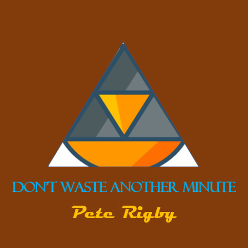 Don't Waste Another Minute