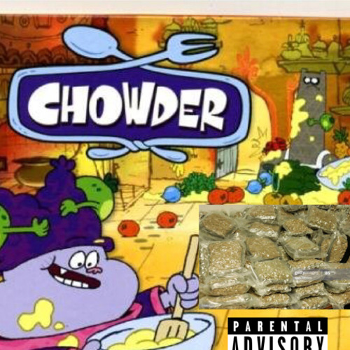 Chowder [prod by flexus]