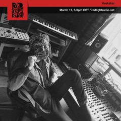 Krokakai - Red Light Radio [11.03.2020]