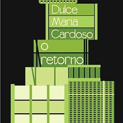 O Retorno | de Dulce Maria Cardoso, por Beatriz Viegas