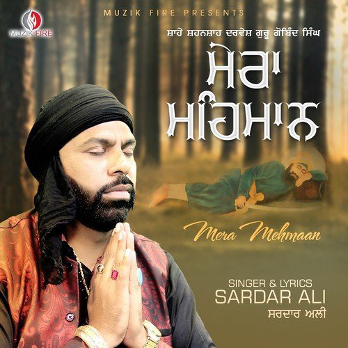 Mera Mehmaan (Guru Gobind Singh Ji) - Sardar Ali