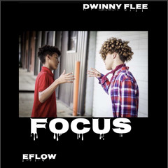 Focus (Eflow & Dwinny Flee)