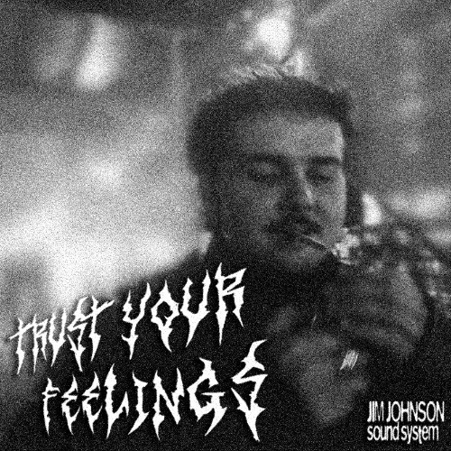Trust Your Feelings