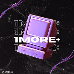 1MORE+ (Prod. noevdv)