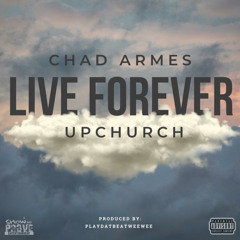 Live Forever (feat. Upchurch)