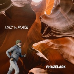 Lost In Place