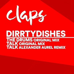 DirrtyDishes - Talk (Alexander Aurel RMX)