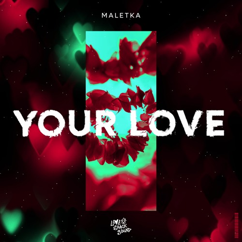 MALETKA - YOUR LOVE (FREE DOWNLOAD)