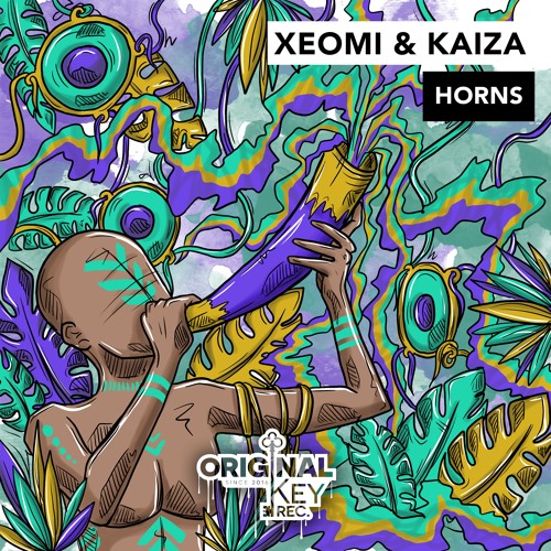 Xeomi & Kaiza - Horns - Original Key Records