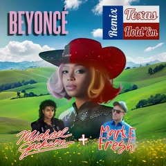 Texas Hold 'Em (Beyonce x Michael Jackson Remix)
