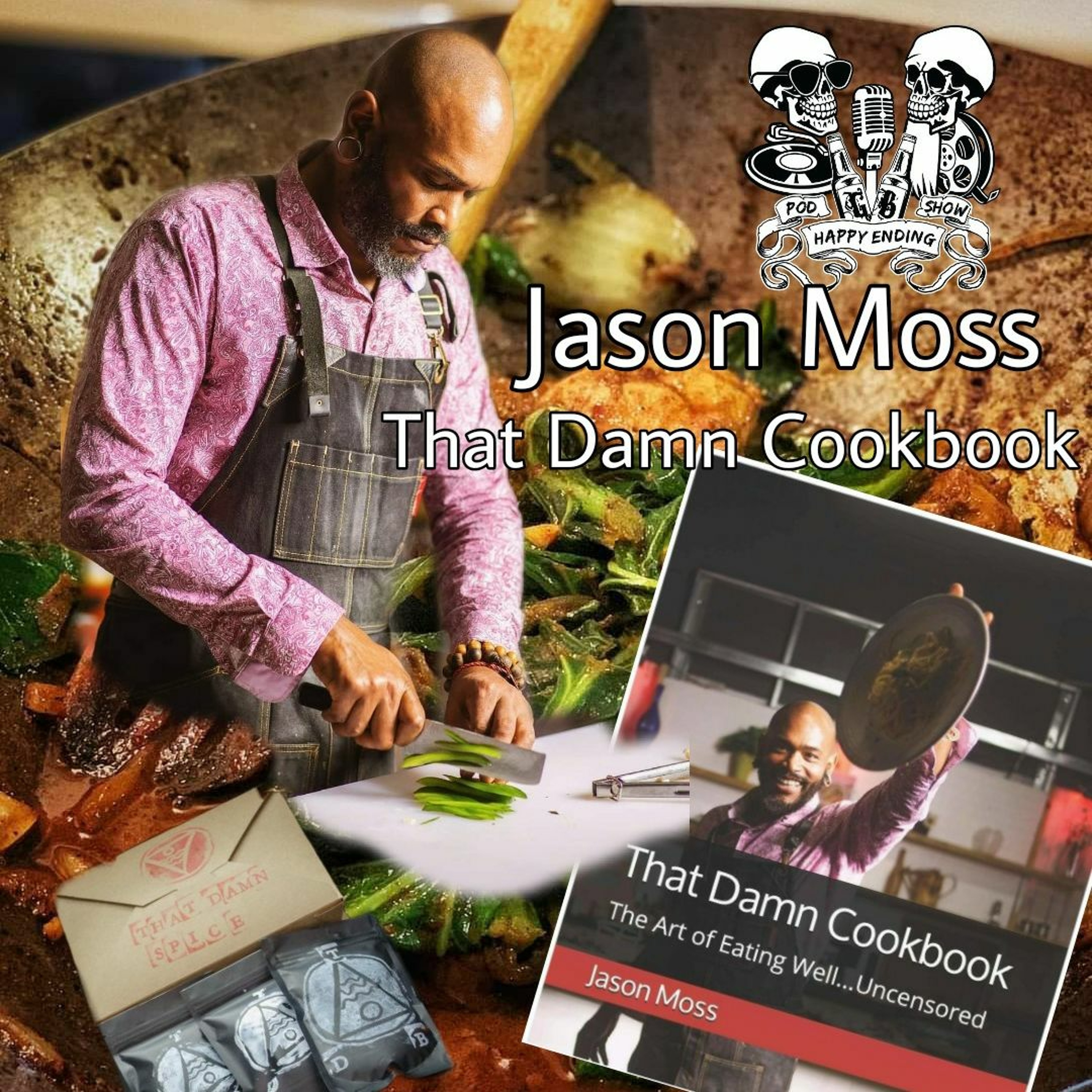Episode 97 Jason Moss, That Damn Cookbook episode artwork
