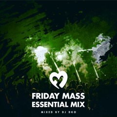 Friday Mass Essential Mix #002 mixed by D.K.O