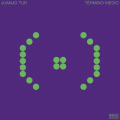 PREMIERE: Juanjo Tur - Termino Medio [BKH016]