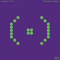 PREMIERE: Juanjo Tur - Termino Medio [BKH016]