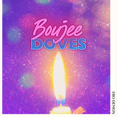 Boujee Doves