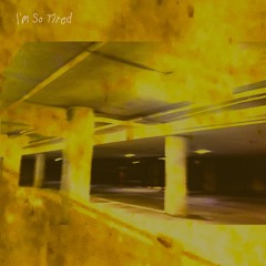 I'm So Tired (Fugazi)