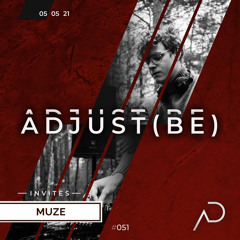 Adjust (BE) Invites #051 | MUZE |