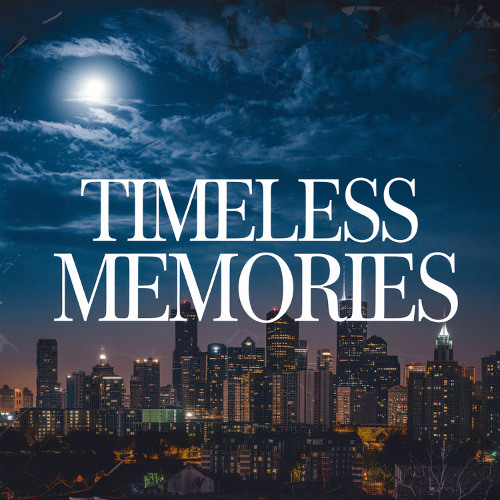 Timeless Memories