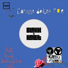 Corinne Bailey Rae - Put Your Records On (Blakk Habit Bootleg)