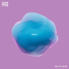 RRFM • Wispelturig invites: Sub-C • 09-11-2022