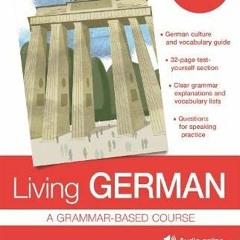 [VIEW] [EBOOK EPUB KINDLE PDF] Living German: A Grammar-Based Course by  R. W. Buckle