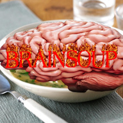 BRAINSOUP! (crustsox cover)